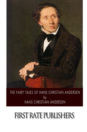 The Fairy Tales of Hans Christian Andersen von CreateSpace Independent Publishing Platform